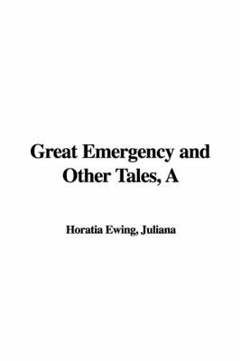 Book cover for A Great Emergency and Other Tales