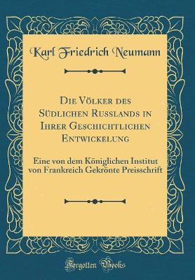 Book cover for Die Voelker Des Sudlichen Russlands in Ihrer Geschichtlichen Entwickelung