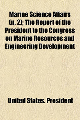 Book cover for Marine Science Affairs (N. 2); The Report of the President to the Congress on Marine Resources and Engineering Development