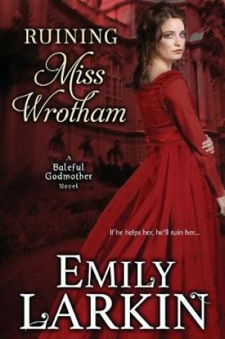 Cover of Ruining Miss Wrotham