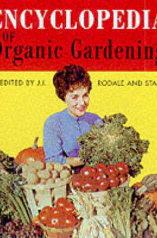 Cover of Encyclopedia of Organic Gardening