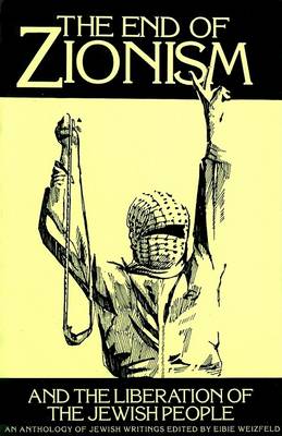 Book cover for End of Zionism and the Liberation of the