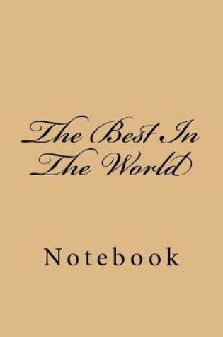 Cover of The Best In The World