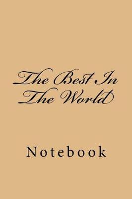 Book cover for The Best In The World