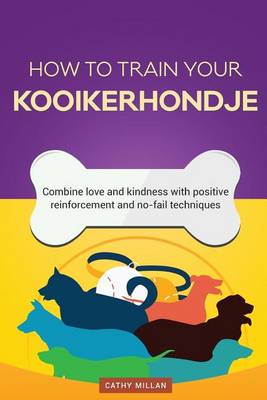 Book cover for How to Train Your Kooikerhondje (Dog Training Collection)