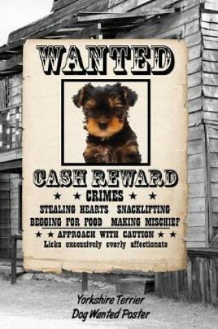 Cover of Yorkshire Terrier Dog Wanted Poster