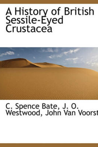 Cover of A History of British Sessile-Eyed Crustacea