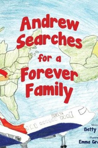 Cover of Andrew Searches for a Forever Family