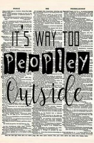 Cover of It's Way Too Peopley Outside