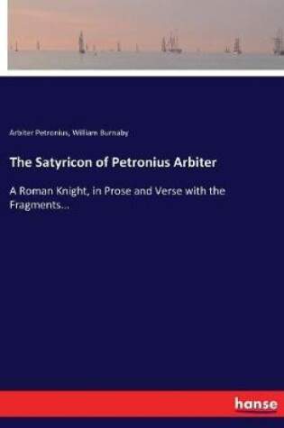 Cover of The Satyricon of Petronius Arbiter