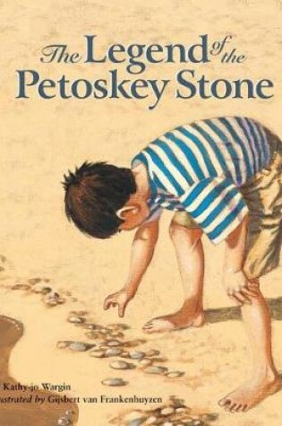 Cover of The Legend of the Petoskey Stone