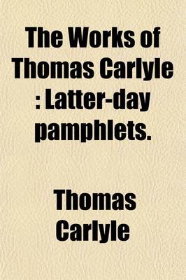 Book cover for The Works of Thomas Carlyle (Volume 20)