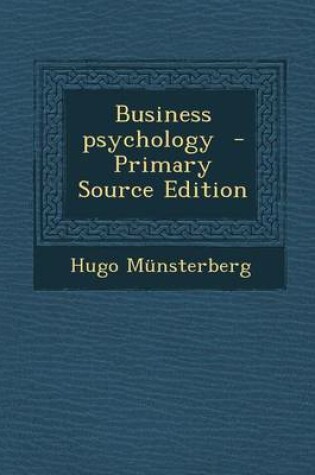 Cover of Business Psychology - Primary Source Edition