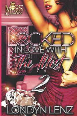 Book cover for Locked In Love with the Illest 2