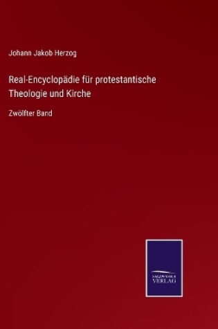 Cover of Real-Encyclopädie für protestantische Theologie und Kirche