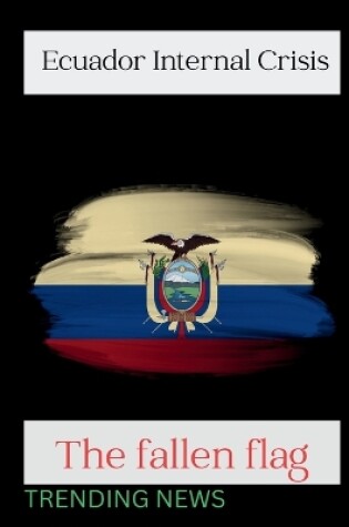 Cover of Ecuador Internal Crisis