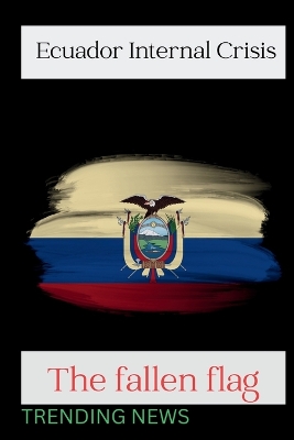 Book cover for Ecuador Internal Crisis