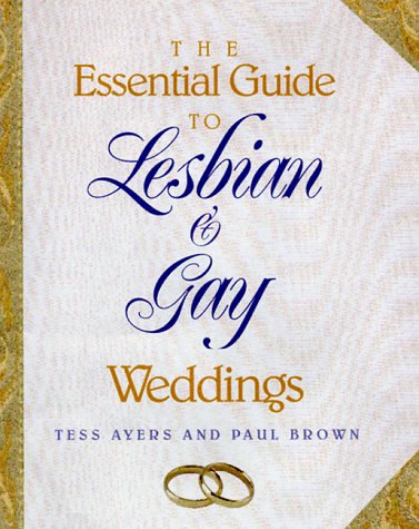 Book cover for Essential Guide To Lesbian And Gay Weddings