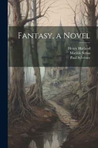 Cover of Fantasy, a Novel