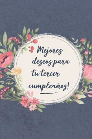 Cover of Mejores deseos para tu tercer Cumpleaños