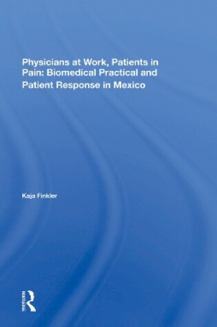 Cover of Physicians At Work, Patients In Pain