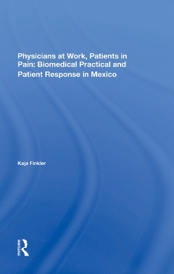 Book cover for Physicians At Work, Patients In Pain
