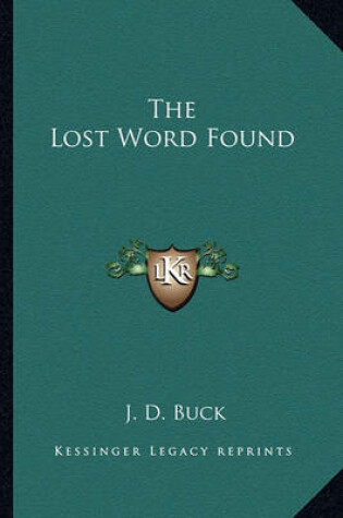 Cover of The Lost Word Found the Lost Word Found