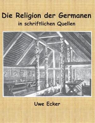 Book cover for Die Religion der Germanen in schriftlichen Quellen