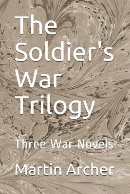 Book cover for The Soldier's War Trilogy