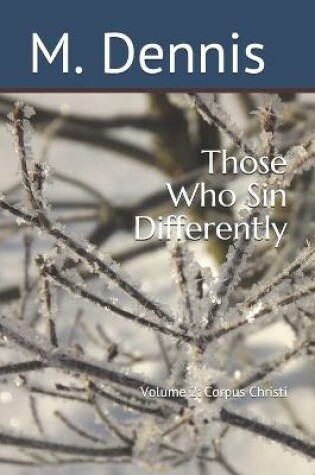 Cover of Those Who Sin Differently Volume 2 - Corpus Christi