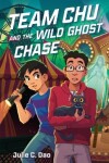 Book cover for Team Chu and the Wild Ghost Chase