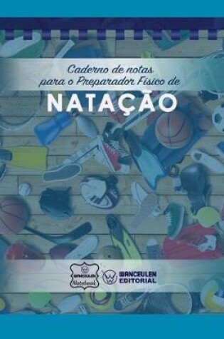 Cover of Caderno de notas para o Preparador Fisico de Natacao