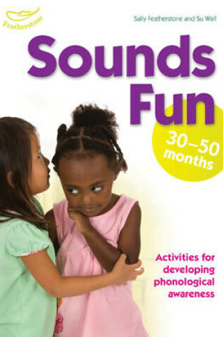 Cover of Sounds Fun (30-50 months)