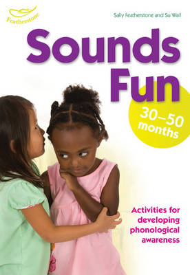 Cover of Sounds Fun (30-50 months)