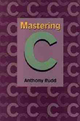 Cover of Mastering C.