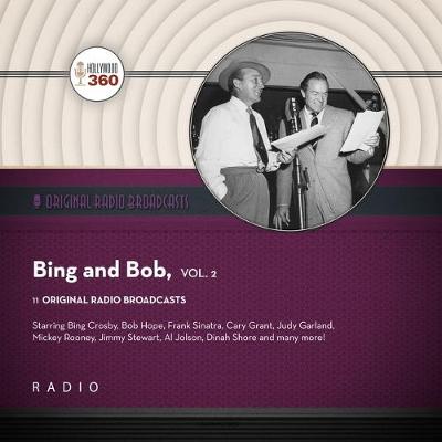 Book cover for Classic Radio Spotlight: Bing and Bob, Vol. 2