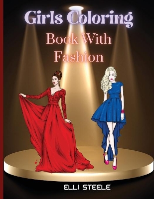 Book cover for Girls Coloring Book With Fashion