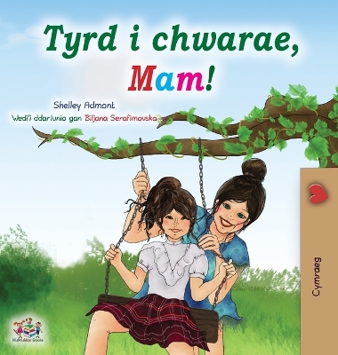 Cover of Let's play, Mom! (Welsh Book for Kids)
