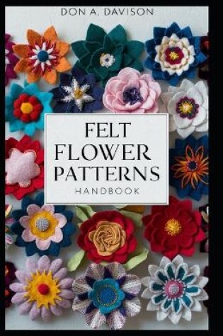 Cover of Felt Flower Patterns Handbook