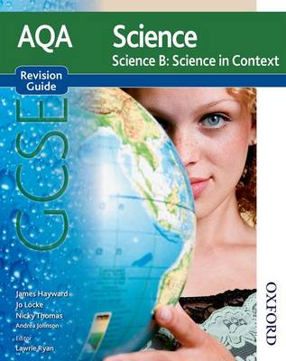 Book cover for AQA Science GCSE Science B Science in Context Revision Guide