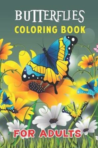 Cover of Butterflies Coloring Book for Adults.