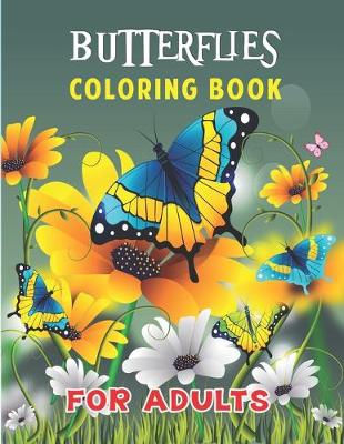 Book cover for Butterflies Coloring Book for Adults.