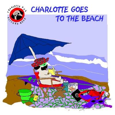 Book cover for Charlotte Goes to the Beach