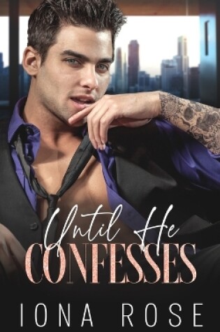 Cover of Until He Confesses