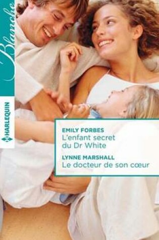Cover of L'Enfant Secret Du Dr White - Le Docteur de Son Coeur