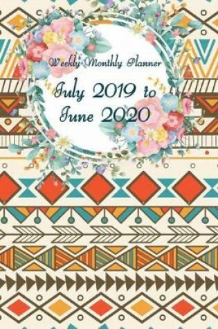 Cover of Weekly Monthly Planner July 2019 to June 2020