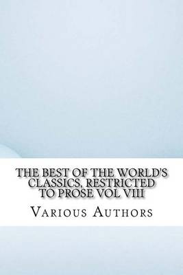 Book cover for The Best of the World's Classics, Restricted to Prose Vol VIII