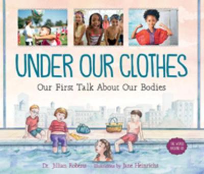 Cover of Under Our Clothes: Our First Talk About Our Bodies