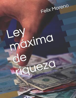 Book cover for Ley maxima de riqueza