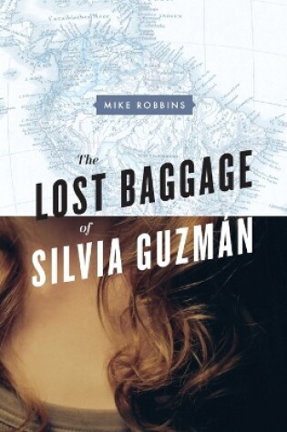 Cover of The Lost Baggage of Silvia Guzm�n